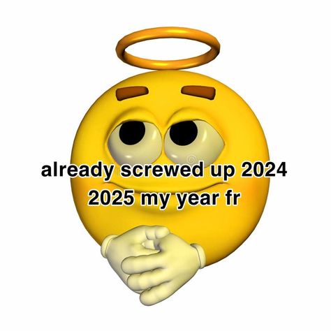 2025 is gonna be my year ong i swear 😰😰 Excuses For Screenshotting, 2025 Is My Year, New Year Meme, My Year, Date Me, Aesthetic Stuff, Touching You, Mess Up, Literally Me