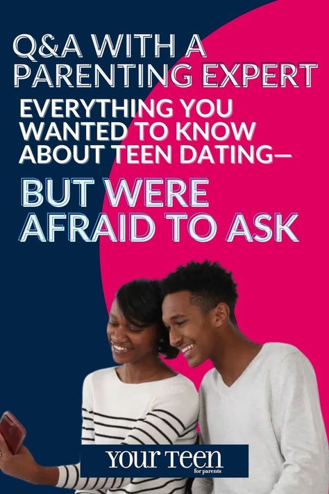 Teen Dating Advice for Parents: Everything you wanted to know about teen dating but were afraid to ask Teen Dating Advice, Teenage Dating, Teen Relationships, Advice For Parents, Burning Questions, Peer Pressure, Clinical Psychologist, Strong Feelings