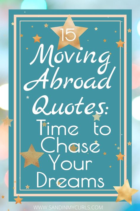 INSPIRING LIVING ABROAD QUOTES. Thinking about moving abroad but feeling hesitant? Don't worry, it's normal. These inspirational quotes will help you make up your mind. #travelquotes #livingabroadquotes #quoteoftheday #expatquotes  #motivationalquotes • Sand In My Curls Moving Countries Quotes, Moving Abroad Announcement, Work Abroad Quotes, Moving Abroad Quotes, Live Abroad Quotes, Abroad Quotes, Study Abroad Quotes, Abroad Life, Message For Brother