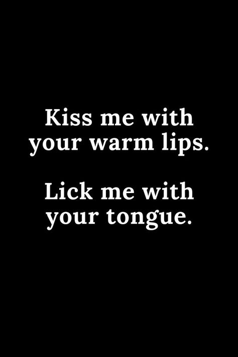 Lick Quote, Hot Quotes For Couple, Quotes Sexuality, Marriage Intimacy, Hot Love Quotes, Good Night I Love You, Kissing Quotes, Paragraphs For Him, Pick Up Lines Funny