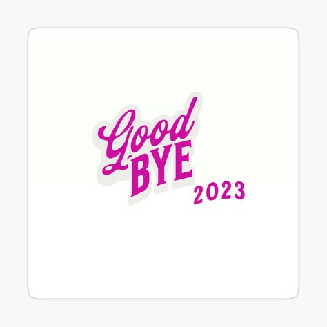 Sticker Board, 2023 Sticker, Good Bye, Trending Topics, For Sale