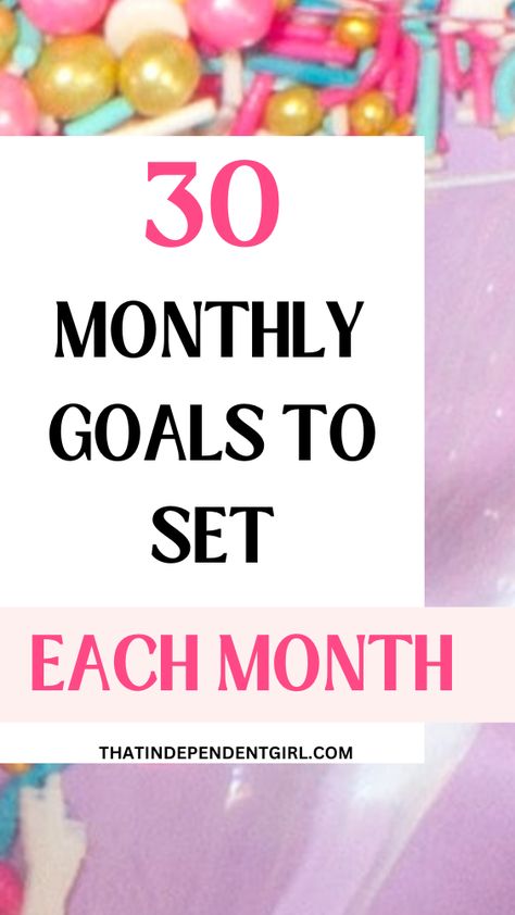 30 monthly goal ideas to set for yourself Goals List Ideas, Daily Goals Ideas, Setting Activities, Goals To Set, Smart Goals Examples, Goals Examples, Goal Settings, Independent Girl, Goals Monthly