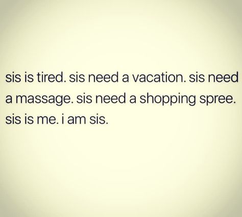 Sis need a #Vacay Love Crush, Inspirational Quotes Wallpapers, Vacation Quotes, Need A Vacation, Sweet Quotes, Mom Quotes, You Funny, Fact Quotes, Cute Quotes