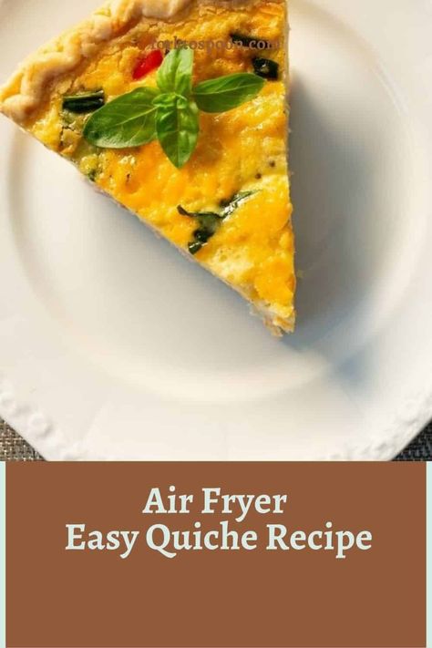 Air Fryer Easy Quiche Recipe Quiche With Crust, Air Fryer Quiche, Frozen Quiche, Easy Quiche Recipe, Air Fryer Easy, Egg Quiche, Easy Quiche, Quiche Recipes Easy, Spinach Quiche