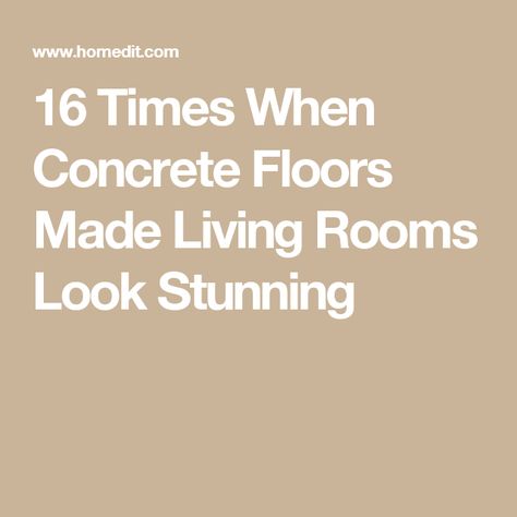 16 Times When Concrete Floors Made Living Rooms Look Stunning Concrete Hardwood Floors, Rough Concrete Floor Ideas, How To Make Concrete Floors Look Nice, Cement Floors In House, Concrete Screed Floor, Concrete Living Room Floors, Concrete Floor Colors Lowe's, Concrete Living Room, Concrete Floors Living Room