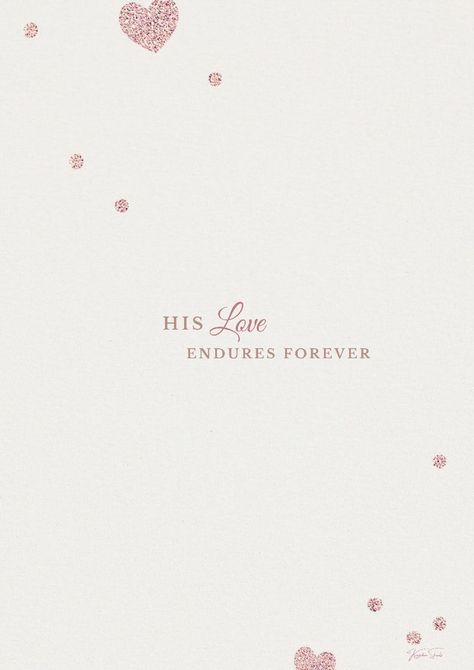 Forever Wallpaper, His Love Endures Forever, Psalm 136, Love Endures, Give Thanks To The Lord, Give Thanks, The Lord, Psalms