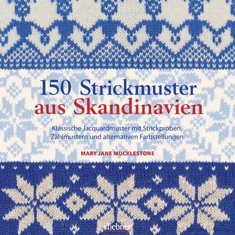 150 Strickmuster aus Skandinavien Scandinavian Knitting, Motif Fair Isle, Advanced Knitting, Fair Isle Knitting Patterns, London Gifts, Fair Isles, Needle Book, Fair Isle Knitting, Authentic Design