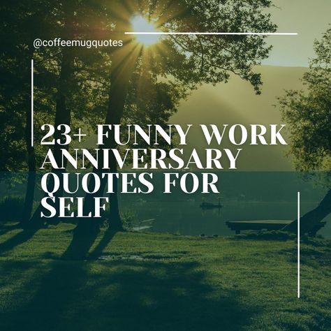 Work Anniversary Quotes For Self, 20 Year Work Anniversary Quotes, Funny Work Anniversary Quotes, Work Anniversary Post, Work Anniversary Quotes, Quotes For Self, Anniversary Quotes Funny, Anniversary Message, 2 Year Anniversary