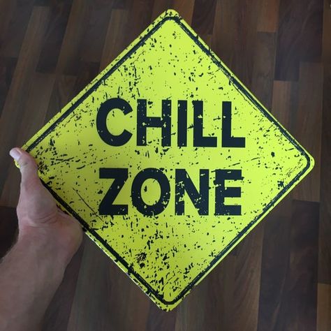 Chill Zone sign, Chilling Sign, Chill tin sign, yellow metal sign, metal warning sign, metal art out Chill Zone Ideas, Street Sign Art, Happy Zone, Chill Zone, Sign Board Design, Shih Tzu Mix, Beer Signs, Warning Sign, Canvas Painting Designs