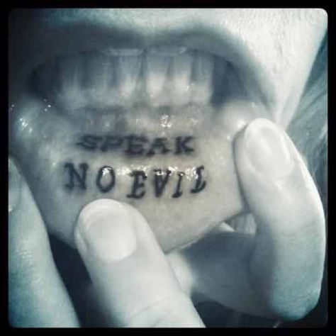 Lip tattoo speak no evil Inside Lip Tattoos, Inner Lip Tattoo, Tumblr Tattoo, Mouth Tattoo, Country Tattoos, Pen Tattoo, Speak No Evil, Lip Tattoos, No Evil