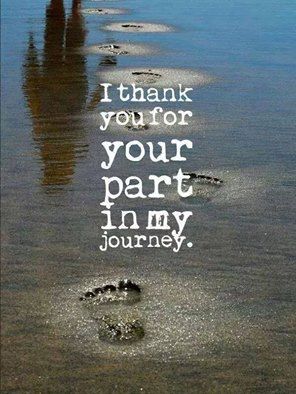 Thank You For Your Part In My Journey, But I Must Say Good Bye Now... Bittersweet Quotes, Footprints In The Sand, Thank You Quotes, Best Friendship Quotes, Best Friendship, I Thank You, E Card, A Quote, Rumi