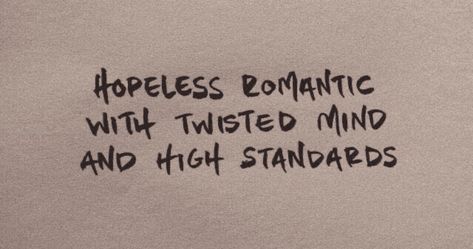 @kkadencemarie #quotes #quoteoftheday #repost #romantic #hopeless #twistedmind #standards Romantic Goth Quotes, Hopeless Romantic Core, Hopeless Romantic Wallpaper, Hopeless Romantic Aesthetic Wallpaper, Hopeless Romantic Aesthetic Pictures, Dreamy Quote, Hopeless Romantic Aesthetic, Hopeless Romantic Tattoo, Hopeless Romantic Quotes