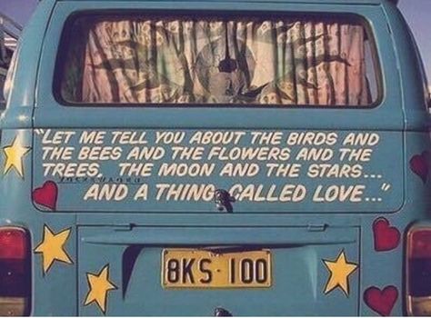 love Famous Hippies, Hippie Quotes, Photo Facebook, Birds And The Bees, Hippie Love, Hippie Life, I'm With The Band, Pinstriping, Visual Statements