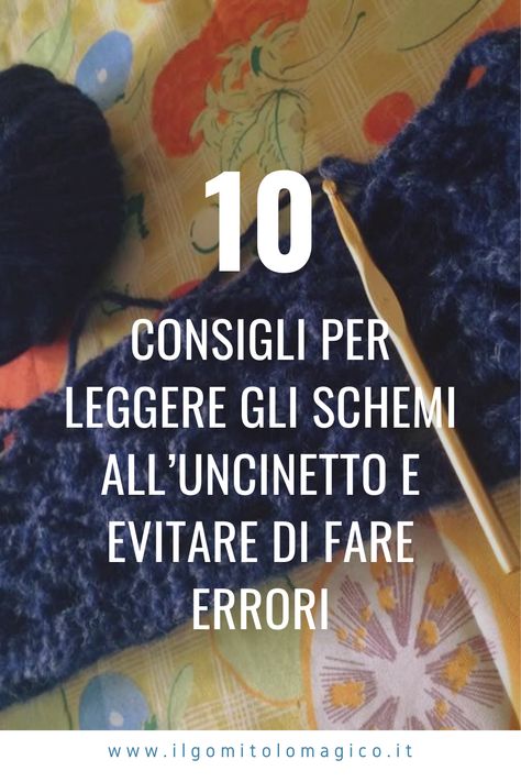 10 consigli da seguire per leggere gli schemi all’uncinetto e evitare di fare errori Beginner Crochet Tutorial, Photo Pattern, Amigurumi Tutorial, Knitting Magazine, Tapestry Crochet, Macrame Diy, Crochet For Beginners, Crochet Fashion, Crochet Tutorial