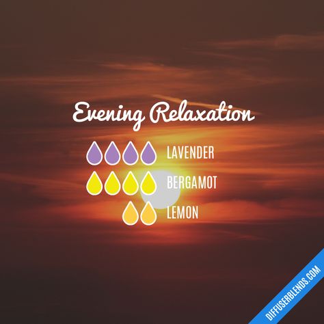 Evening Relaxation — Essential Oil Diffuser Blend Relaxing Essential Oils, Essential Oils For Babies, Essential Oil Combinations, Doterra Essential Oils Recipes, Essential Oil Diffuser Blends Recipes, Young Living Essential Oils Recipes, Essential Oils Guide, Essential Oils Herbs, Essential Oils Health