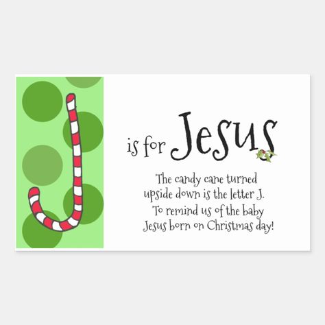 Christmas Candy Cane Tags- J is for Jesus Rectangular Sticker J Is For Jesus, Jesus Christmas Crafts, Legend Of The Candy Cane, Luke Bible, Christian Core, Candy Cane Poem, Candy Cane Legend, Jesus Crafts, Candy Cane Crafts