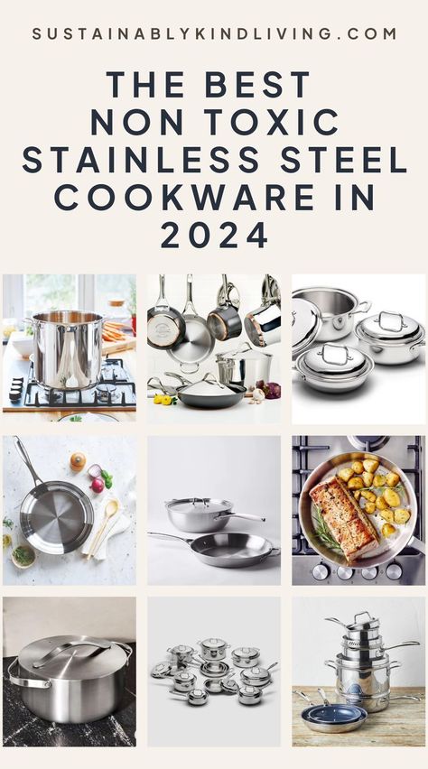 Best Stainless Steel Cookware Sets 2024 Best Pans For Cooking, Toxic Cookware, Kitchen Essentials List, Non Toxic Cookware, Coconut Bowls, Best Pans, Nonstick Cookware Sets, Homemade Laundry Detergent, Stainless Steel Pans