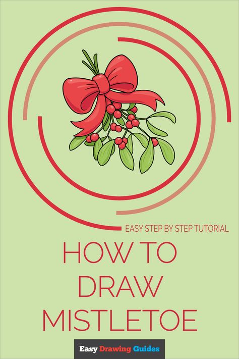 How to Draw Mistletoe Pinterest Image How To Draw Mistletoe Easy, Draw Mistletoe, Mistletoe Drawing, Winter Drawings, Drawing Tutorial Face, Easy Drawing Tutorial, Popular Cartoons, Drawing Tutorial Easy, Coloring Tutorial