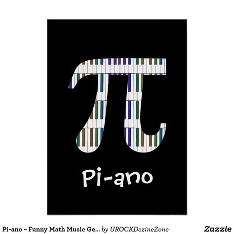 Pi-ano ~ Funny Math Music Geek Poster Funny Math Posters, Pi Jokes, Math Gifts, Concert Signs, Geek Poster, Music Math, Pi Symbol, Creative Math, Math Genius