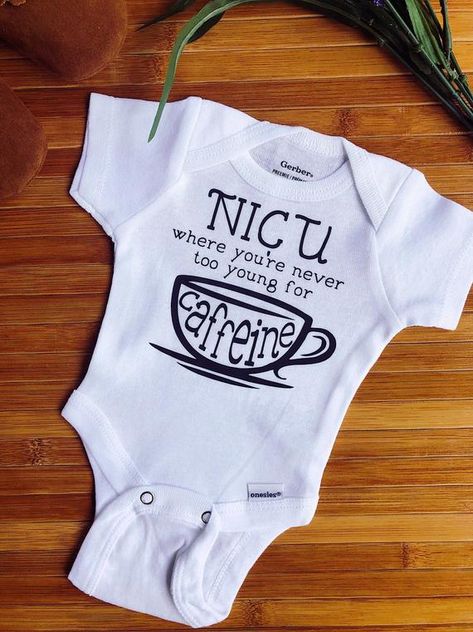 Nicu Graduate Quotes, Nicu Baby Gifts, Nicu Shirts, Nicu Crafts, Nicu Graduate, Preemie Mom, Craft Closet, Preemie Baby, Third Child