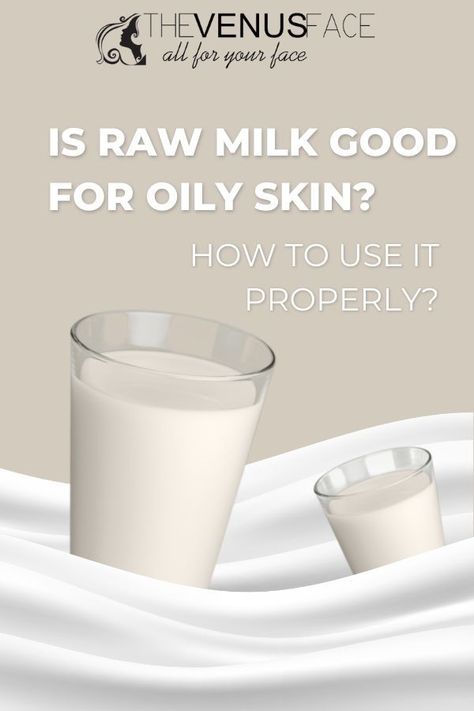 Is Raw Milk Good for Oily Skin? How to Use It Properly Does raw milk help oily skin? Raw milk benefits for the skin A natural face moisturizer A good cleanser A skin brightener An exfoliator How to use raw milk for oily skin Applying directly Use as an ingredient Final thought #thevenusface Milk On Face Benefits, Facial Party, Milk For Face, Milk Face Wash, Milk Mask, Skin Brightener, Oily Skin Face, Milk Moisturizer, Milk Benefits