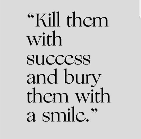 Success Aesthetic, Kill Them With Success, Up Aesthetic, Instagram Captions Clever, The Best Revenge, Be Rich, Eat Pray Love, In My Feelings, Up Quotes