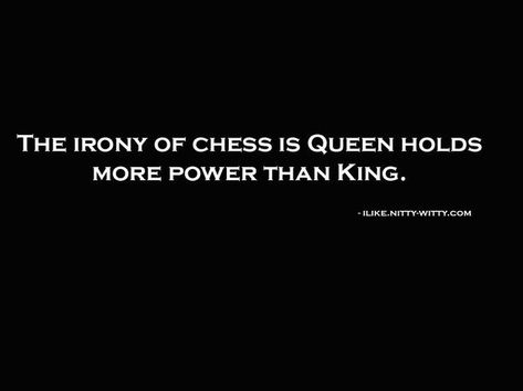 Chess quote Queen In Chess, Queen Gambit, Chess Tricks, Chess Rules, Chess Quotes, Learn Chess, Chess Puzzles, Tattoos Quotes, One Liners