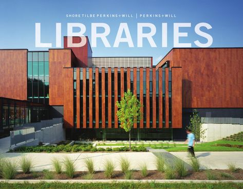 Libraries Booklet by Melanie Kahl - issuu Campus Plan, Urban Spaces Design, Educational Architecture, North Campus, School Building Design, Campus Design, Wood Facade, Commercial And Office Architecture, Building Elevation