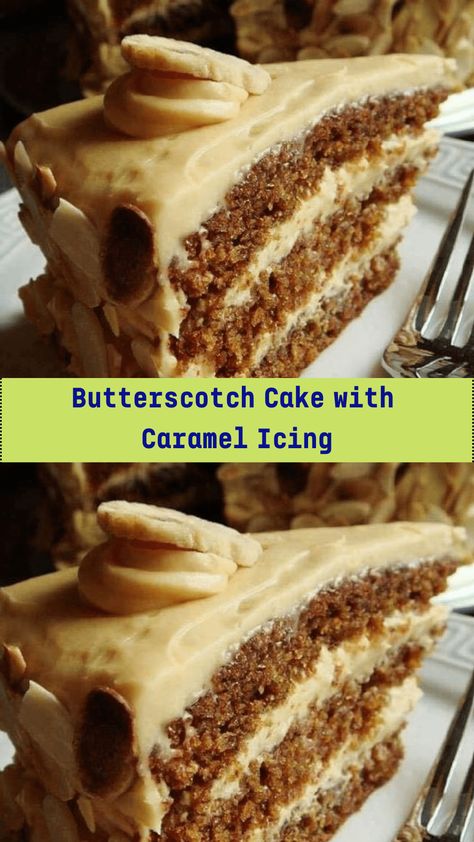 Cake With Caramel Icing, Chicken Cordon Bleu Casserole Recipe, Butterscotch Recipes, Butterscotch Cake, Cake With Caramel, Caramel Icing, Rich Cake, Cake Homemade, Caramel Cake