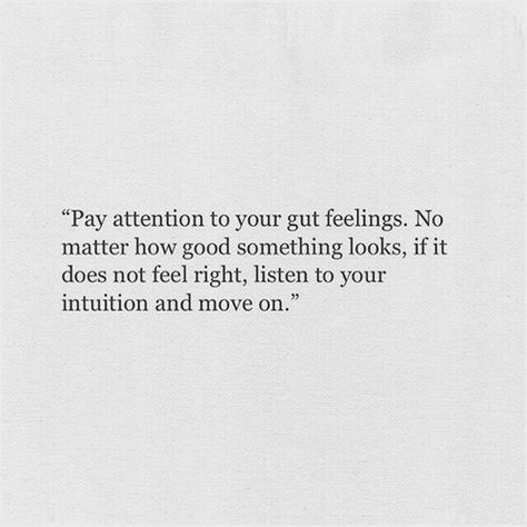 pay attention. Gut Quotes, Fake Account, Wonderful Words, Note To Self, Beautiful Quotes, Beautiful Words, Pay Attention, Mantra, Inspirational Words