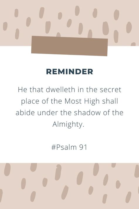 Psalm 91:1  - He that dwelleth in the secret place of the most High shall abide under the shadow of the Almighty. Inspiring Bible Verses, Psalm 91 1, Shadow Of The Almighty, Secret Place, Under The Shadow, Instrumental Music, Psalm 91, Most High, Secret Places