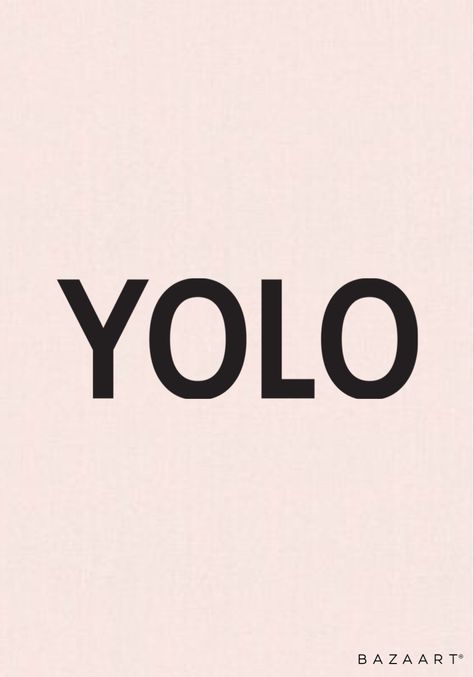 Yolo Aesthetic Wallpaper, Yolo Widgets, Yolo Wallpaper, Yolo Quotes Mottos Live Life, Yolo Aesthetic, Yolo Quote, Aesthetic Wallpaper Quotes, Wall Drawings, Motivation Board