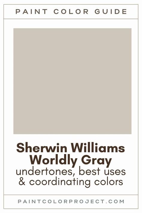 Looking for the perfect warm gray paint color for your home? Let’s talk about Sherwin Williams Worldly Gray and if it might be right for your home!