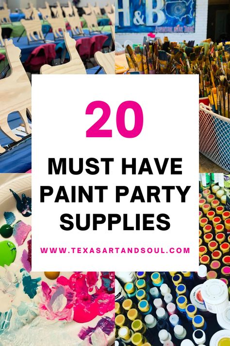 Must Have Paint Party Supplies Pin for Pinterest Puff And Paint Party, Paint Party Set Up, Paint Party Decorations For Adults, Paint Your Partner Party, Hosting Paint Night Parties, Paint Party Business, Sip And Paint Party Decorations, Paint And Praise Party Ideas, Puff And Paint Party Ideas