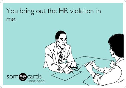 While I realize this is probably a sexual innuendo, for me it is about beating someone's ass. Thank you someecards users. Hr Humor, Workplace Memes, Workplace Humor, Funny Ecards, Twitter Funny, Work Jokes, Totally Me, Office Humor, Work Memes