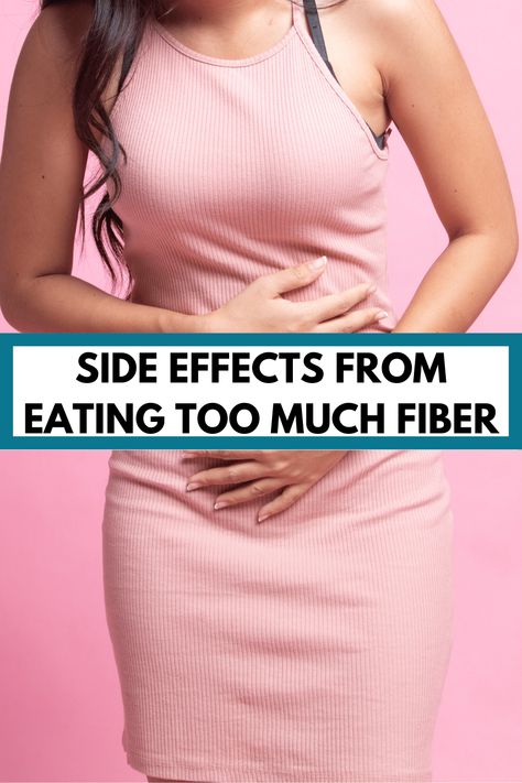 Too much fiber? Learn how much fiber is too much, the side effects of too much fiber, & how to relieve the discomfort of too much fiber. Too Much Fiber Symptoms, How Much Fiber Do Women Need, How Much Fiber Do I Need Daily, Best Fiber Supplement, Daily Fiber Intake, Mineral Deficiency, Stomach Muscles, Tummy Ache, Stomach Issues