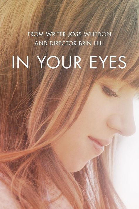 In Your Eyes Steve Howey, Indie Movie Posters, Zoe Kazan, Nikki Reed, I Love Cinema, Indie Movies, Movie Marathon, Netflix Streaming, The Notebook