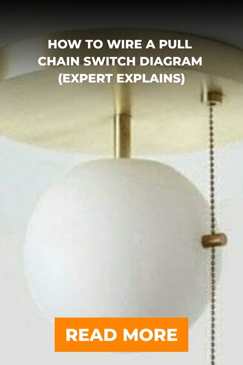 Pull chain light switches are made of different materials to complement your light fixture. This guide shows you how to wire a pull chain switch diagram. Chain Light Fixture, Pull Chain Light Fixture, Above Kitchen Sink, Breaker Panel, Cord Light, Old Lights, Live Wire, Light Switches, Junction Boxes