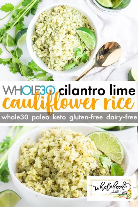 Cilantro Lime Cauliflower Rice - WholeFoodFor7 Whole30 Sides, Lime Cauliflower Rice, Chipotle Copycat, Cilantro Lime Cauliflower Rice, Histamine Diet, Keto Board, Paleo Side Dishes, Paleo Sides, Cilantro Rice