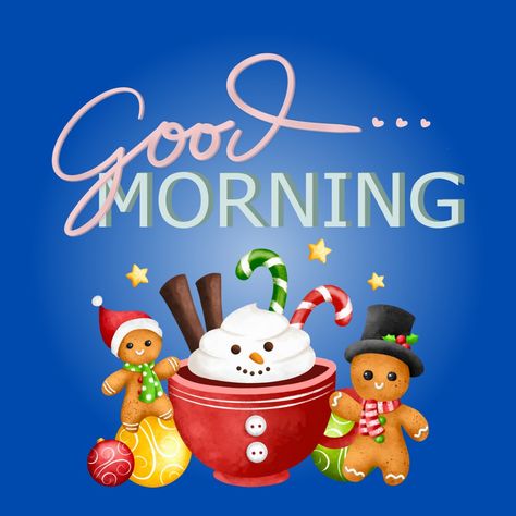 Good Morning Christmas Good Morning Wishes, Christmas Good Morning Images, Christmas Good Morning Quotes, Good Morning December, Good Morning Merry Christmas, December Greetings, Christmas Morning Quotes, Good Morning Winter Images, Hello December Images