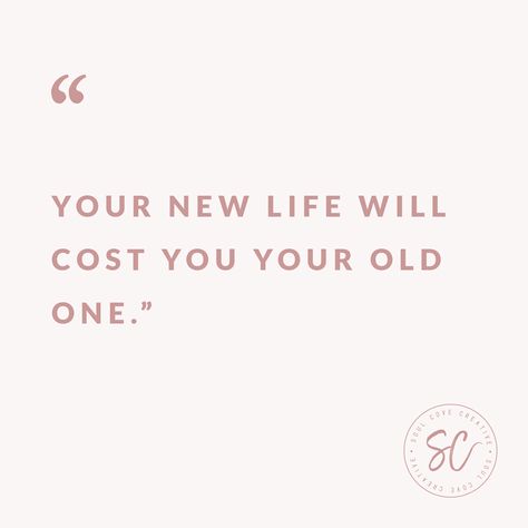 Your Old Life Will Cost You, Your New Life Will Cost You Your Old One, Creative Mindset, Soul Crushing, Wallpaper Preppy, Vision Board Images, Quotes Business, Business Inspiration Quotes, Dream Vision Board