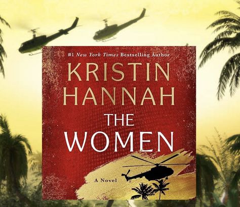 The Women by Kristin Hannah #bookreview #smpinfluencers @stmartinspress @macmillanaudio The Women Kristin Hannah, Kristen Hannah, Intimate Portrait, Kristin Hannah, Army Nurse, Four Winds, Joining The Army, Strong Character, Must Reads