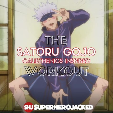 Gojo Calisthenics Workout Gojo Workout, Anime Workouts, Jujutsu Kaisen Characters, Superhero Jacked, Most Popular Anime Characters, Total Abs, Army Workout, Anime Superhero, Superhero Workout