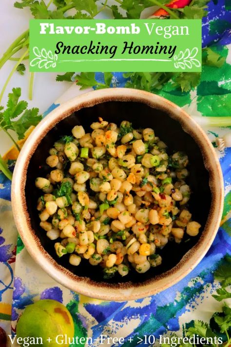 Flavor-Bomb Vegan Snacking Hominy Recipe - Very Vegan Val Hominy Recipes Vegan, Hominy Recipes Side Dishes, Canned Hominy Recipes, Hominy Recipes, Flint Corn, Noom Recipes, Canned Hominy, Week Meals, Yummy Veggies