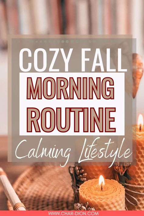 cozy fall morning routine Calming Morning Routine, Cozy Fall Day Aesthetic, Calming Lifestyle, Cozy Morning Routine, Cozy Fall Morning, Fall List, Fall Morning Routine, Ettiquette For A Lady, Living Simple Life