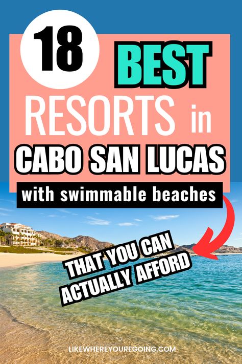 18 Best Cabo Resorts with Swimmable Beaches (quick guide) All Inclusive Cabo San Lucas Resorts, Best Cabo Resorts All Inclusive, Things To Do In Cabo San Lucas Mexico, Where To Stay In Cabo San Lucas, Cabo All Inclusive Resorts, Cabo San Lucas Resorts, Cabo San Lucas Honeymoon, Top All Inclusive Resorts, All Inclusive Mexico