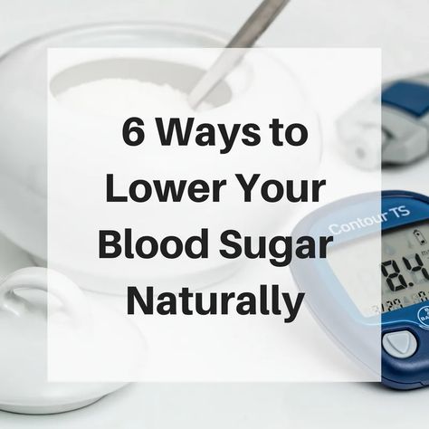 Lower Blood Sugar Naturally, Blood Glucose Levels, Glucose Levels, Regulate Blood Sugar, High Blood Sugar, Lower Blood Sugar, Insulin Resistance, Blood Sugar Levels, Blood Sugar