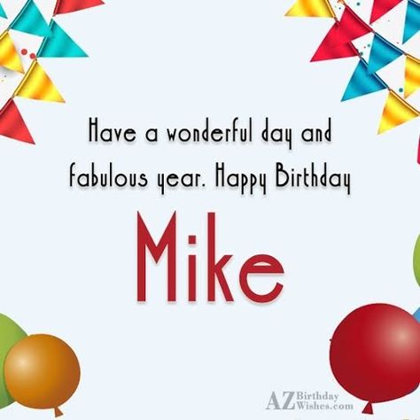 Happy Birthday Mike Funny, Happy Birthday Mike, Happy Birthday Ecard, Happy Birthday Wishes Pics, Birthday Wishes Pics, Funny Happy Birthday Wishes, Greeting Card Collection, Funny Happy Birthday, Birthday Name