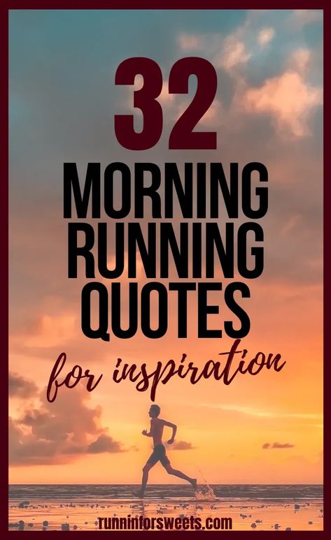 These 32 morning running quotes will keep you motivated and inspired to get up before the sun! Celebrate early morning running with these inspirational quotes. Early Morning Run Quotes, Jogging Quotes Motivation, Sunday Running Quotes, Morning Run Quotes, Marathon Motivation Quotes, Runners Quotes Motivation, Running Motivation Women, Jogging Quotes, Marathon Training Motivation