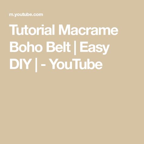 Tutorial Macrame Boho Belt | Easy DIY | - YouTube Easy Macrame Belt Tutorial, Macrame Belt Diy, Macrame Belt Tutorial, Macrame Belt, Belt Diy, Simple Macrame, Boho Belt, Boho Belts, Macrame Boho